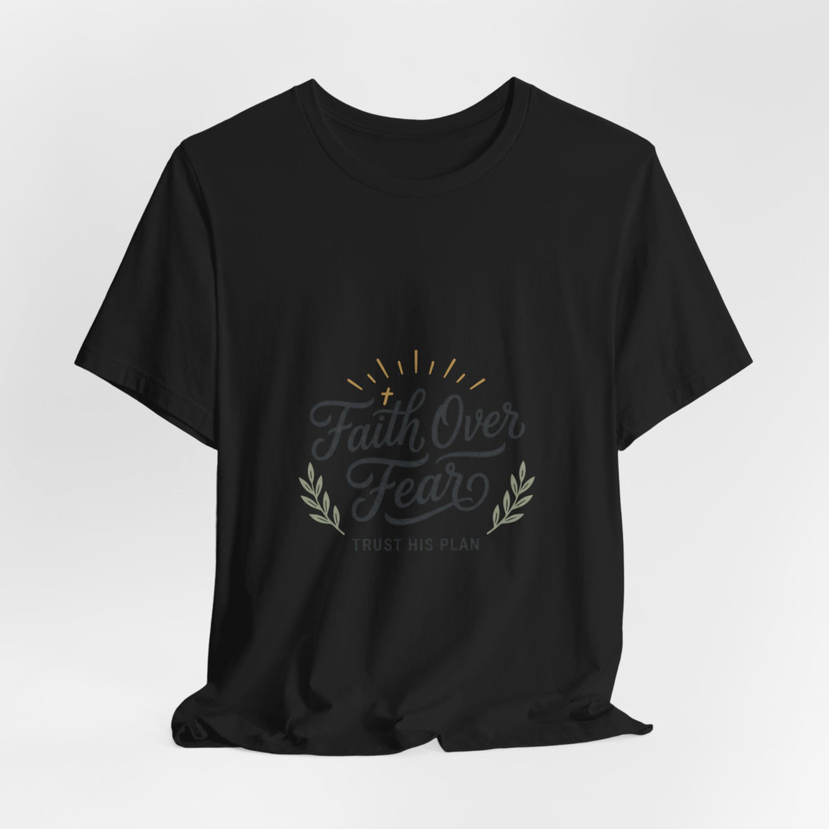Faith Over Fear Tee | Christian Scripture Shirt, Trust His Plan