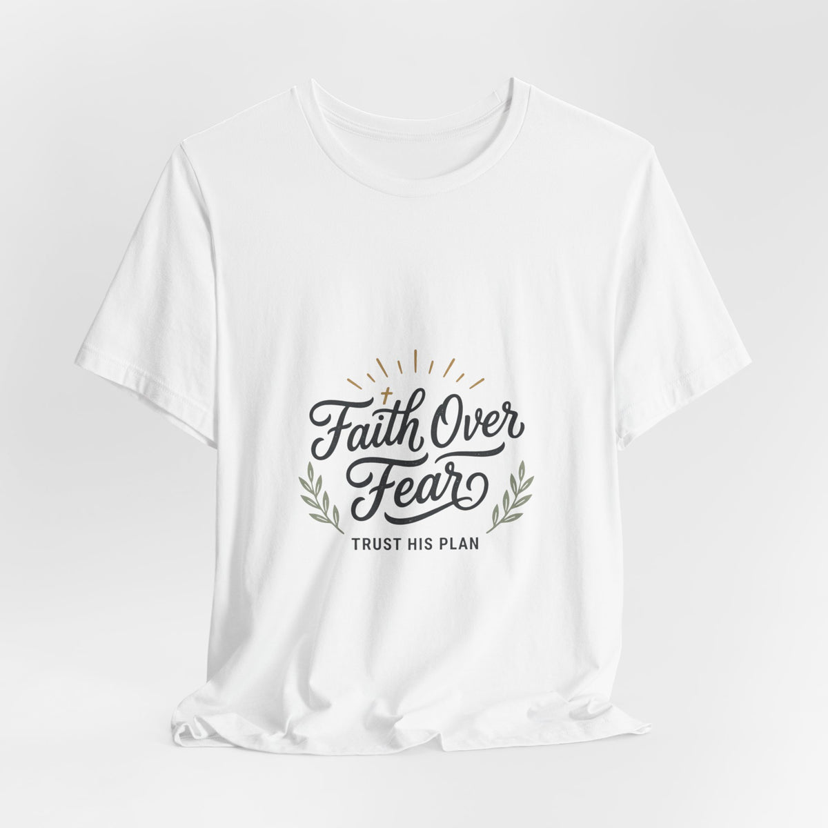Faith Over Fear Tee | Christian Scripture Shirt, Trust His Plan