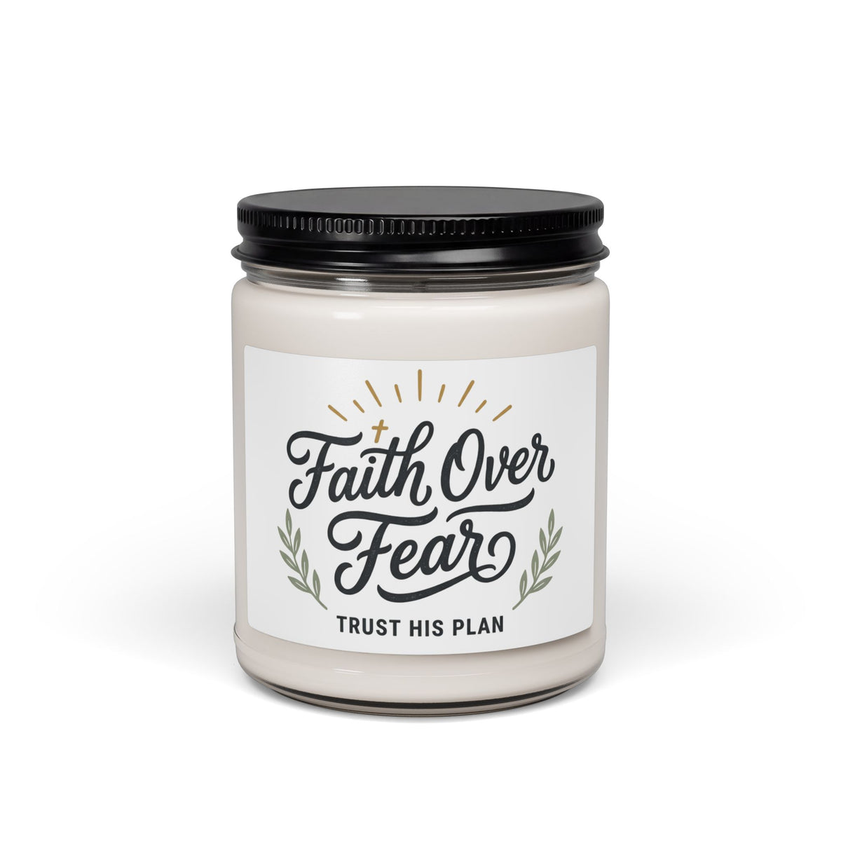 Faith Over Fear Scented Soy Candle | 9oz