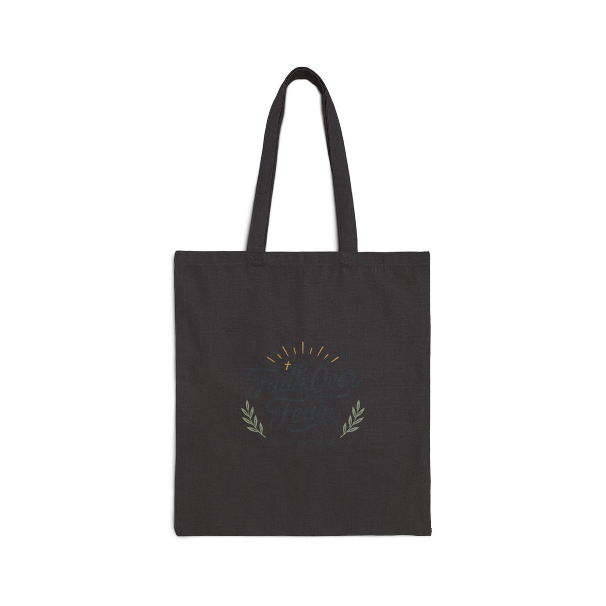 Faith Over Fear Tote Bag | Inspirational Canvas Tote