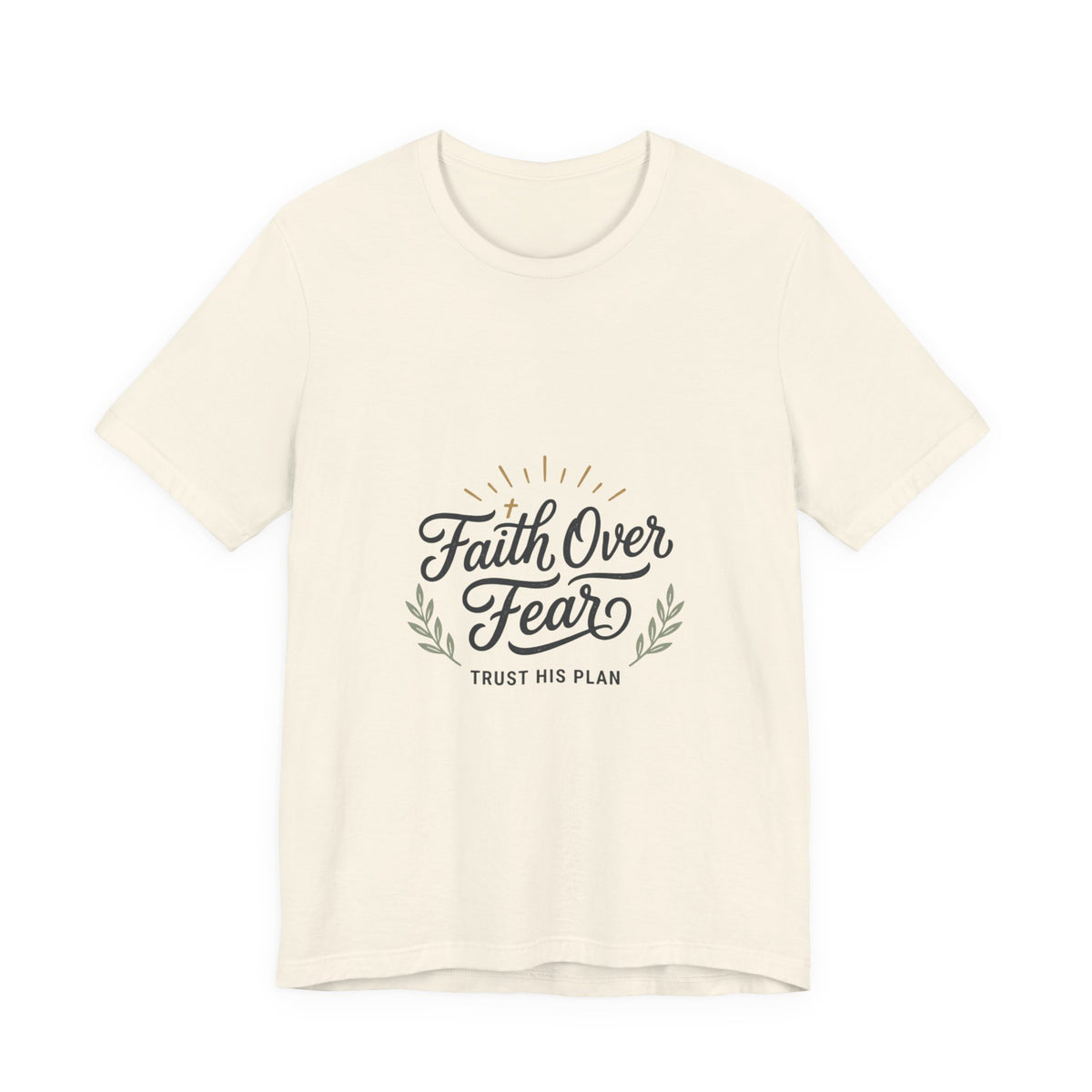 Faith Over Fear Tee | Christian Scripture Shirt, Trust His Plan