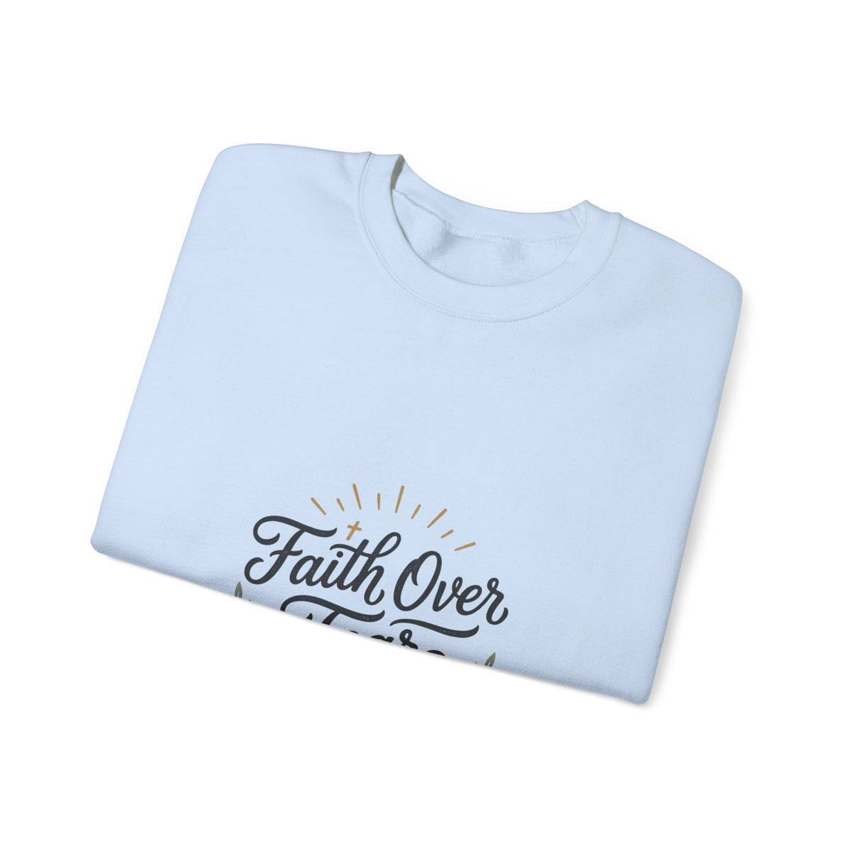 Faith Over Fear sweatshirt | Inspirational Christian Scripture crewneck