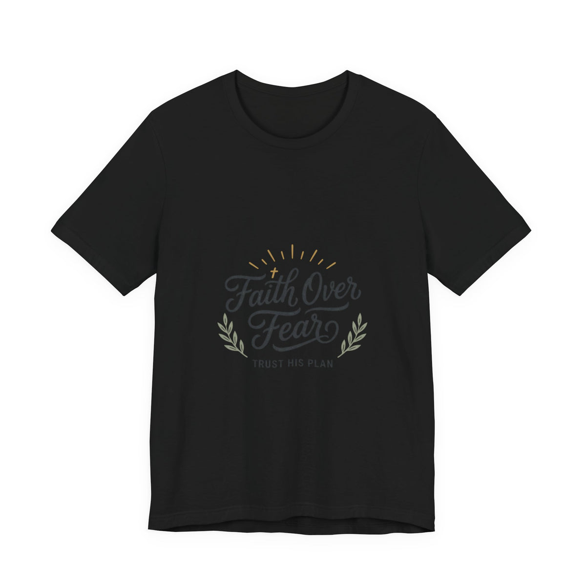 Faith Over Fear Tee | Christian Scripture Shirt, Trust His Plan